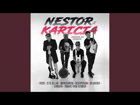 Triste, Si Te Alejas, Quinceañera, Desesperado, Si Quieres, Chiquita, Tomare para Olvidar...