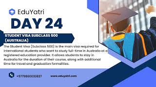 Day 24: Student Visa Explained | Study Abroad Visa Process | EduYatri Global