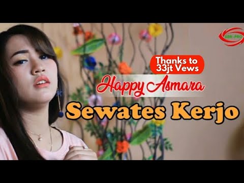 SEWATES KERJO - HAPPY ASMARA [ OFFICIAL MUSIC VEDIO ]