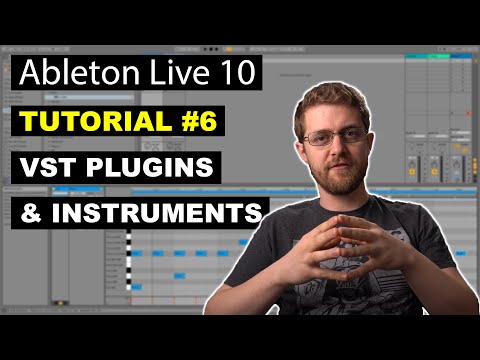 How to Use VST Plugins and Instruments in Ableton Live 10 | Beginner Tutorial #6