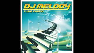 DJ Melody - I Like Chopin (Radio Version)