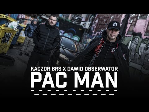 Kaczor BRS ft. Dawid Obserwator - Pac Man