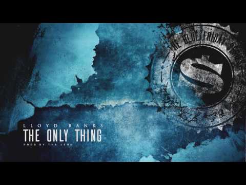 Lloyd Banks - The Only Thing