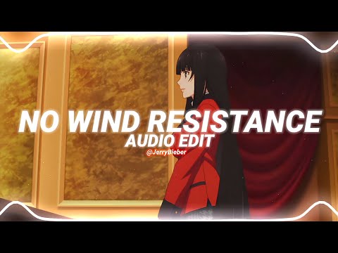 no wind resistance (sped up/tiktok) - kinneret [edit audio]