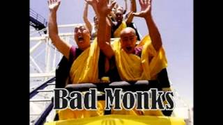 Bad Monks - Urban Spaceman