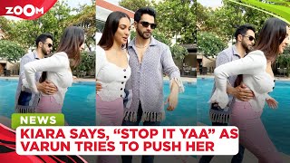 Kiara Advani gets ANGRY as Varun Dhawan tries to push her into pool during JugJugg Jeeyo promotion