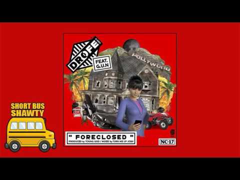 Dro Fe feat  G U N   Foreclosed Prod  By Young God