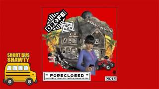 Dro Fe feat  G U N   Foreclosed Prod  By Young God