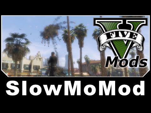GTAV Mod Spotlight - SlowMoMod
