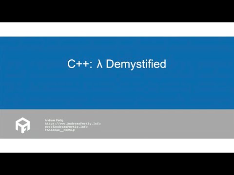 C++: λ Demystified - Andreas Fertig