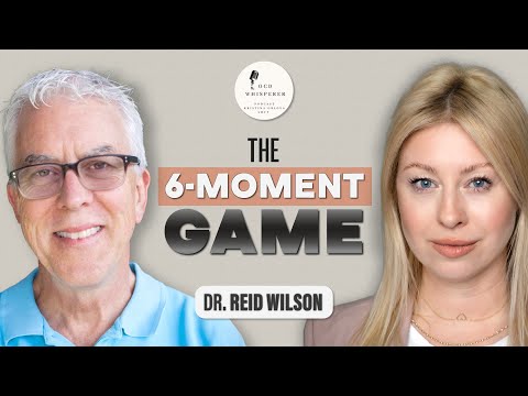 Unraveling OCD: A Game-Changing Approach with Dr. Reid Wilson | OCD Whisperer