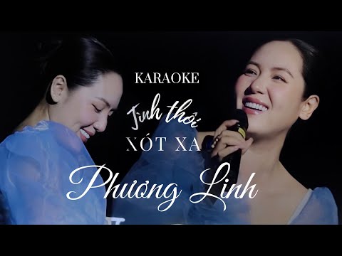 [KARAOKE] PHƯƠNG LINH - TÌNH THÔI XÓT XA