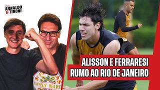 LIVE RÁPIDA: ALISSON E FERRARESI DE SAÍDA?