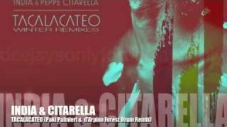 INDIA & PEPPE CITARELLA - TACALACATEO (Paki Palmieri & d'Arpino Forest Drum Remix)
