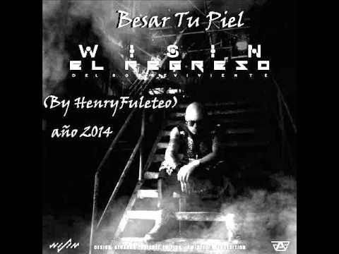 Besar Tu Piel - O Neill Ft. Wisin y Gocho (ORIGINAL