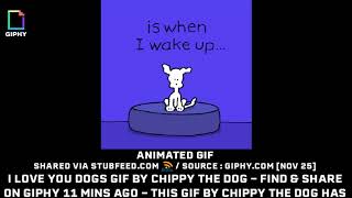 I Love You Dogs GIF by Chippy the Dog  Fi...