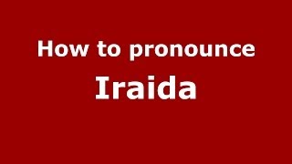 How to pronounce Iraida