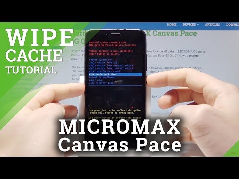How to Wipe Cache in MICROMAX Canvas Pace