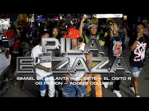 EL SIE7E - Pila E Zaza - Ismael La Bolanta Ogpichon420 - El OsitoR - Adonis Colores (Video Oficial)