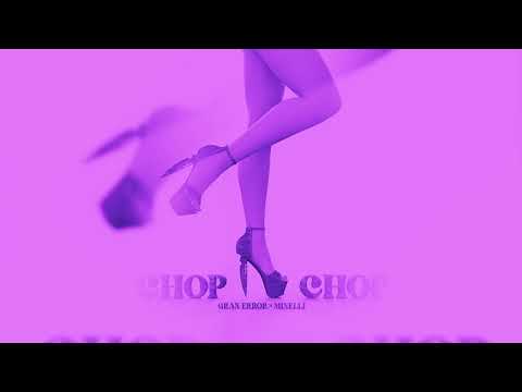 Gran Error x Minelli - Chop Chop (Speed-up Version) | NIGHTCORE Remix