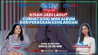 Adifa Nadira Curhat Jujur Soal Mini Album & Perasaan Kehilangan, Kisah Jadi Lagu? With Love, Adifa