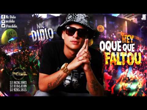 Mc Didio - Hey Oque Que Faltou (Dj Mart) Lançamento Oficial 2016