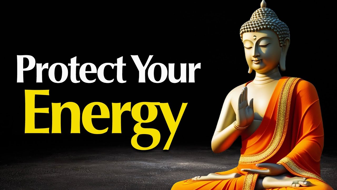 How to Protect Your Energy: Avoid These 5 Common Mistakes | Buddhist Wisdom in English