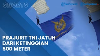 Prajurit Kopasgat Jatuh dari Ketinggian 500 Meter akibat Gagal Kembangkan Parasut