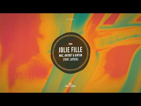 Maz, Antdot, Ginton - Jolie Fille (feat. Layefa)