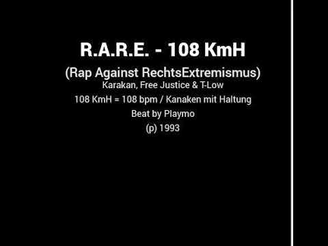 R.A.R.E. (Rap Against RechtsExtremismus) - 108 KmH (Karakan, Free Justice & T-Low) - 1993