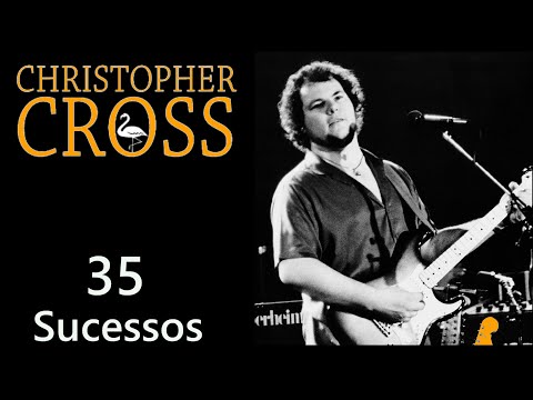 ChristopherCross - 35 Sucessos