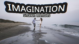 Download lagu Shawn Mendes - IMAGINATION (LIRIK) mp3