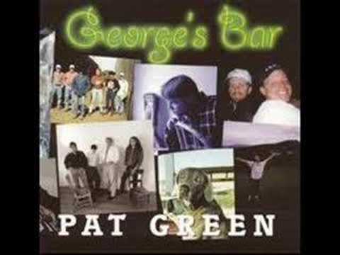 Pat Green - If I had me a Million