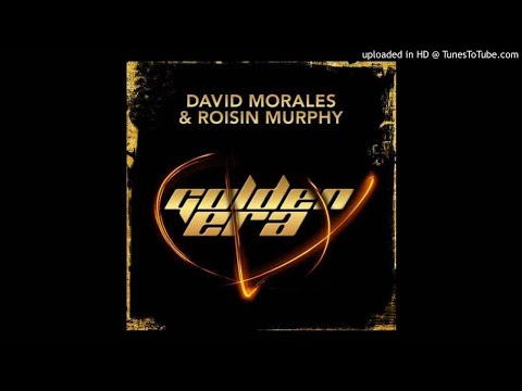 David Morales & Róisín Murphy - Golden Era (Director's Cut Episodic Mix)