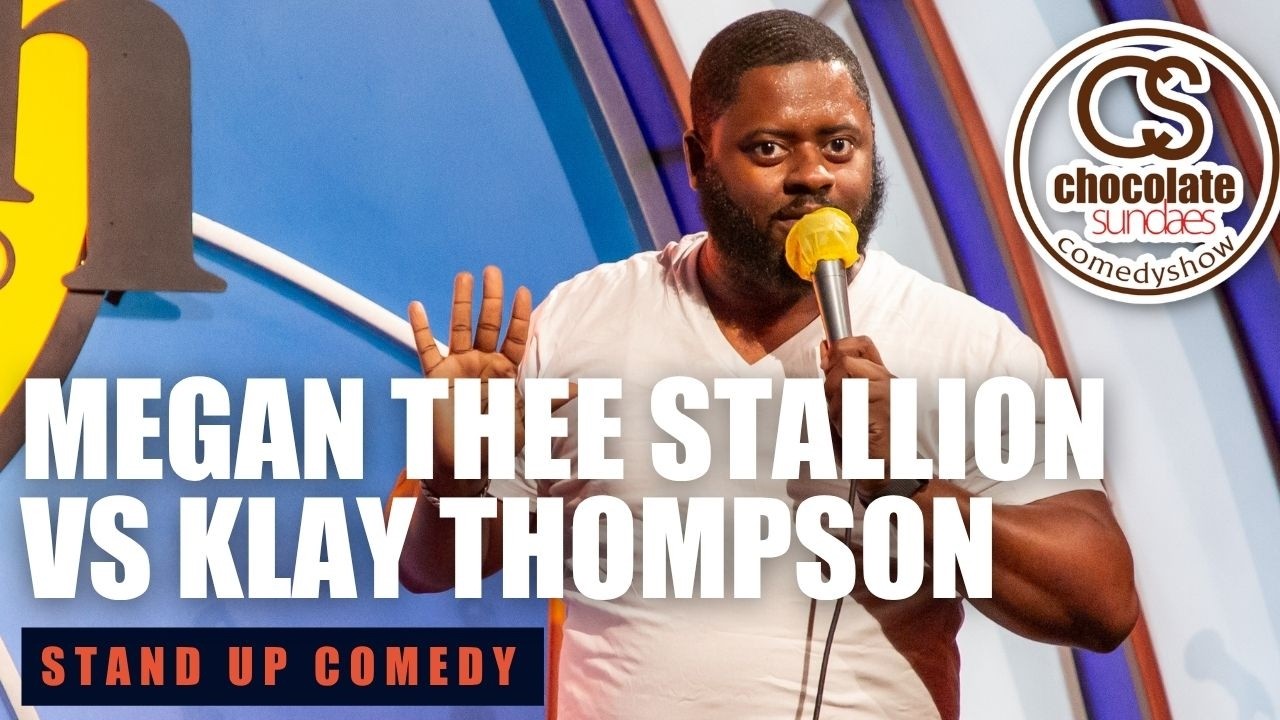 Megan Thee Stallion v Klay Thompson: Who's Side Are You On? | BT Kingsley | Chocolate Sundaes Comedy