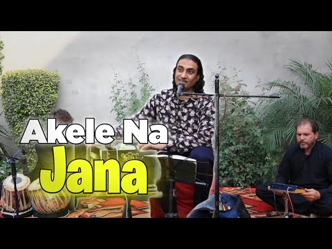 Akele Na Jana Hume Choor Kar - Naseem Ali Siddiqui | Tumhare Bina Hum Kya Jiyen Gen | Live