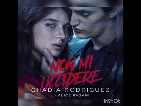 Non Mi Uccidere - Chadia Rodriguez Ft. Alice Pagani (Speed Up)