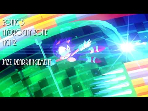 Sonic 3 - Hydrocity Zone - Act 2 「Jazz Fusion Arrangement by Seibin」