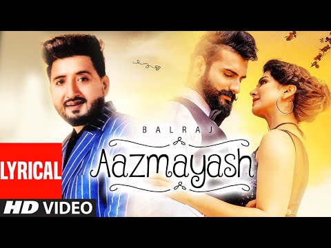 Aazmayash (Lyrical) — watch video