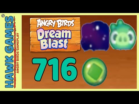 Angry Birds Dream Blast Level 716 - Walkthrough, No Boosters