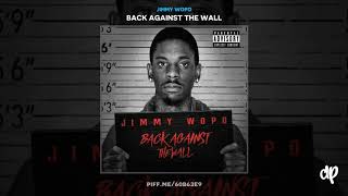 Jimmy Wopo -  My Boys [Back Against The Wall]