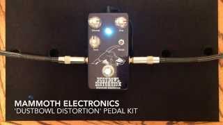 Mammoth Electronics Dustbowl Distortion Pedal Kit