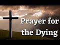 Prayer for the Dying