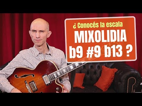 ¿Conocés la escala mixo b9 #9 b13? ¡Fundamental para resolver a acordes menores!