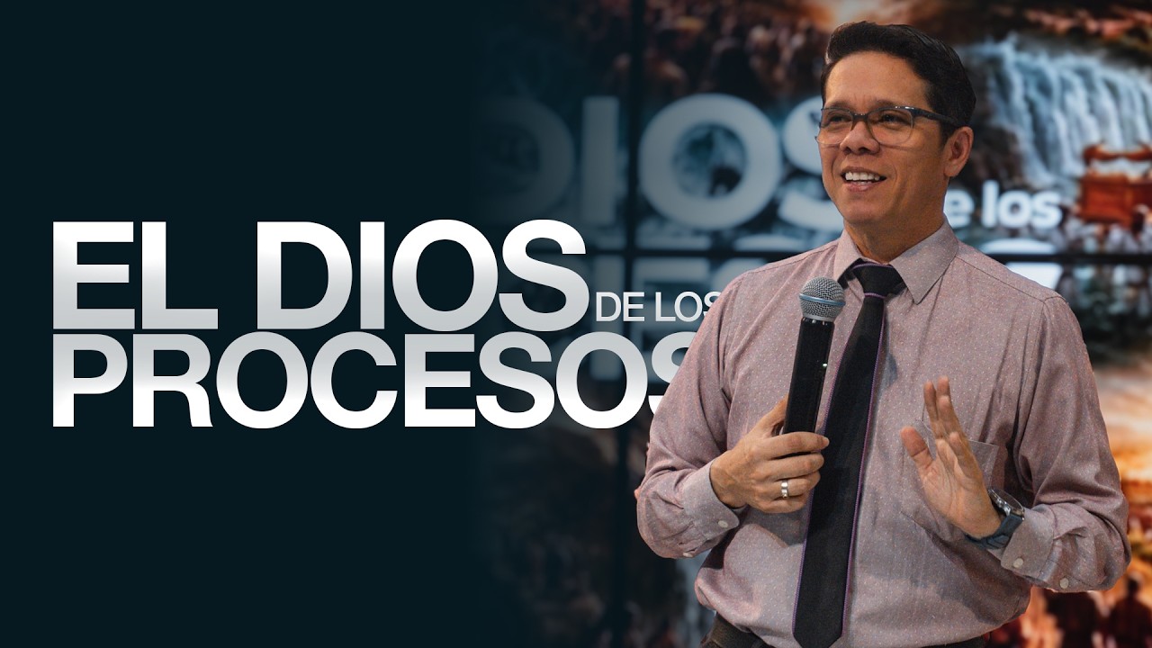 Entendiendo a Dios en Medio de las Pruebas | El Dios de los Procesos