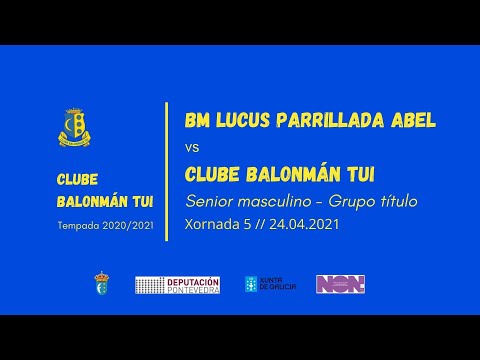 Parrillada Abel Lucus VS BalonmanTui. 2º Autonómica masculina. Jornada 5.24/04/2021