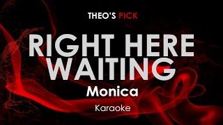 Right Here Waiting | Monica karaoke