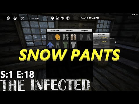 The Infected (Gameplay) S:1 E:18 (SNOW PANTS)