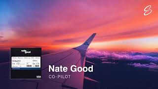 Nate Good - Co-Pilot (Prod. keonthetrack)
