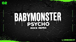 Download lagu BABYMONSTER - PSYCHO // ROCK REMiX mp3